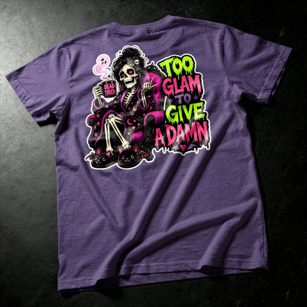 Too Glam to Give a Damn unisex graphic T-shirt by Mad Lad Designs